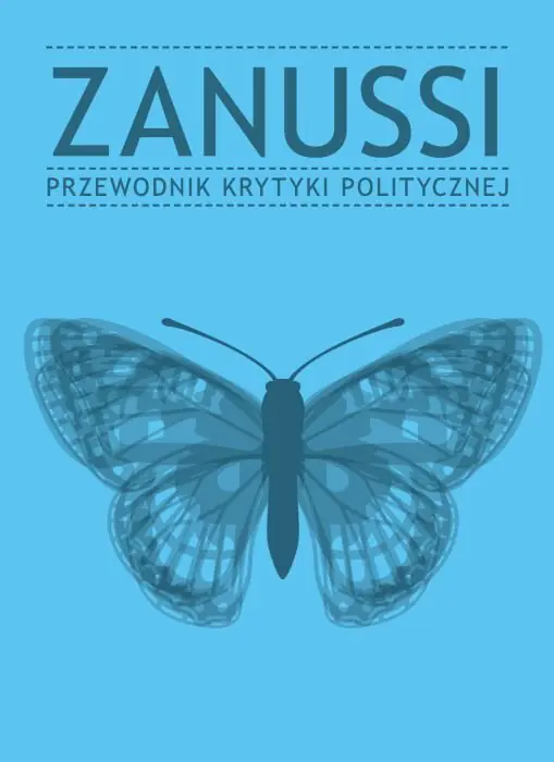 Książka - Zanussi. Przewodnik krytyki politycznej