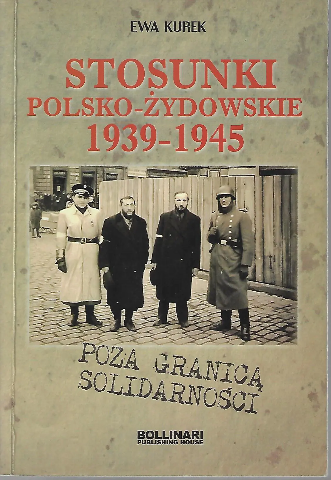 Książka - Stosunki polsko żydowskie 1939 - 1945