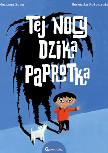Książka - Tej nocy dzika paprotka