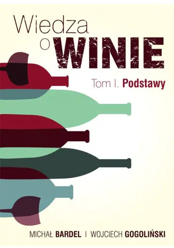Książka - Wiedza o winie. Podstawy