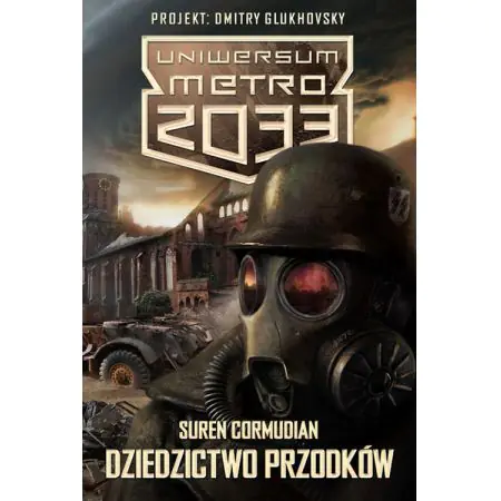 Uniwersum Metro 2033. Dziedzictwo przodków. Tod mit uns