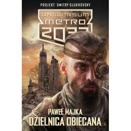 Uniwersum Metro 2033. Dzielnica obiecana