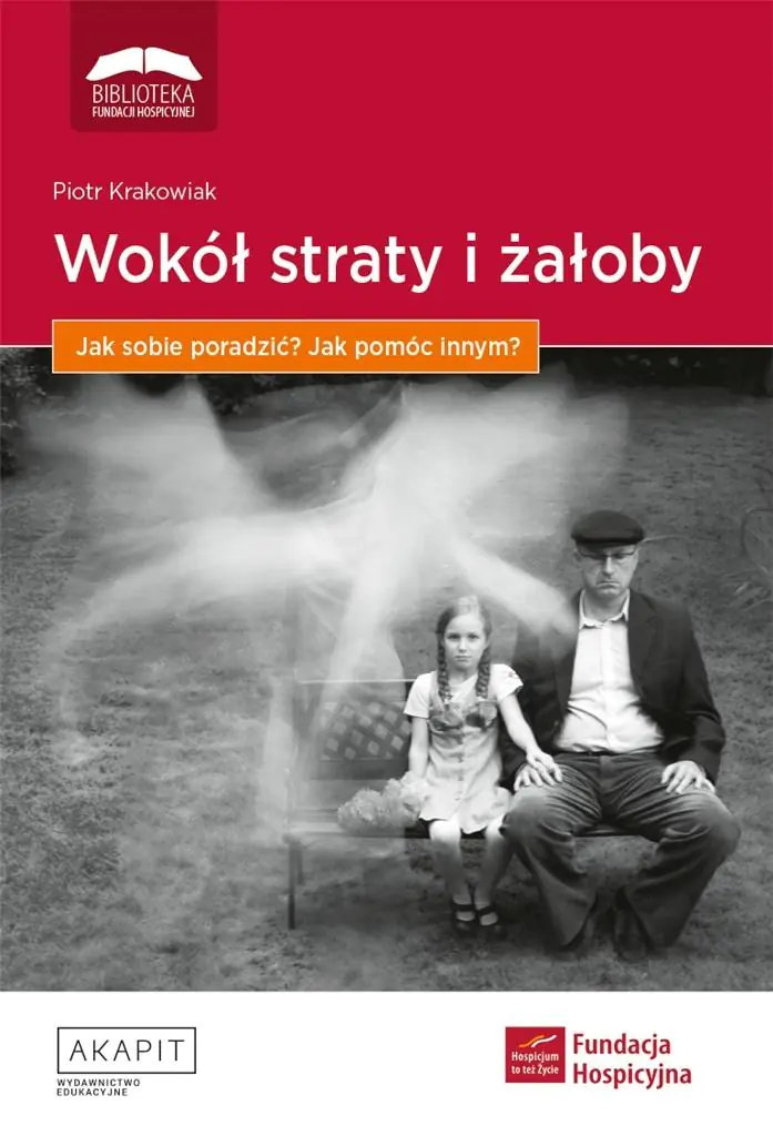 Książka - Wokół straty i żałoby. Jak sobie poradzić?