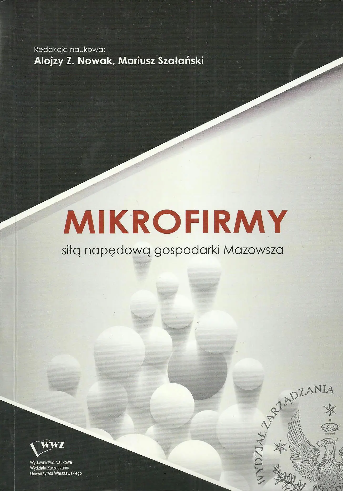 Książka - MIKROFIRMY SIŁĄ NAPĘDOWĄ GOSPODARKI MAZOWSZA