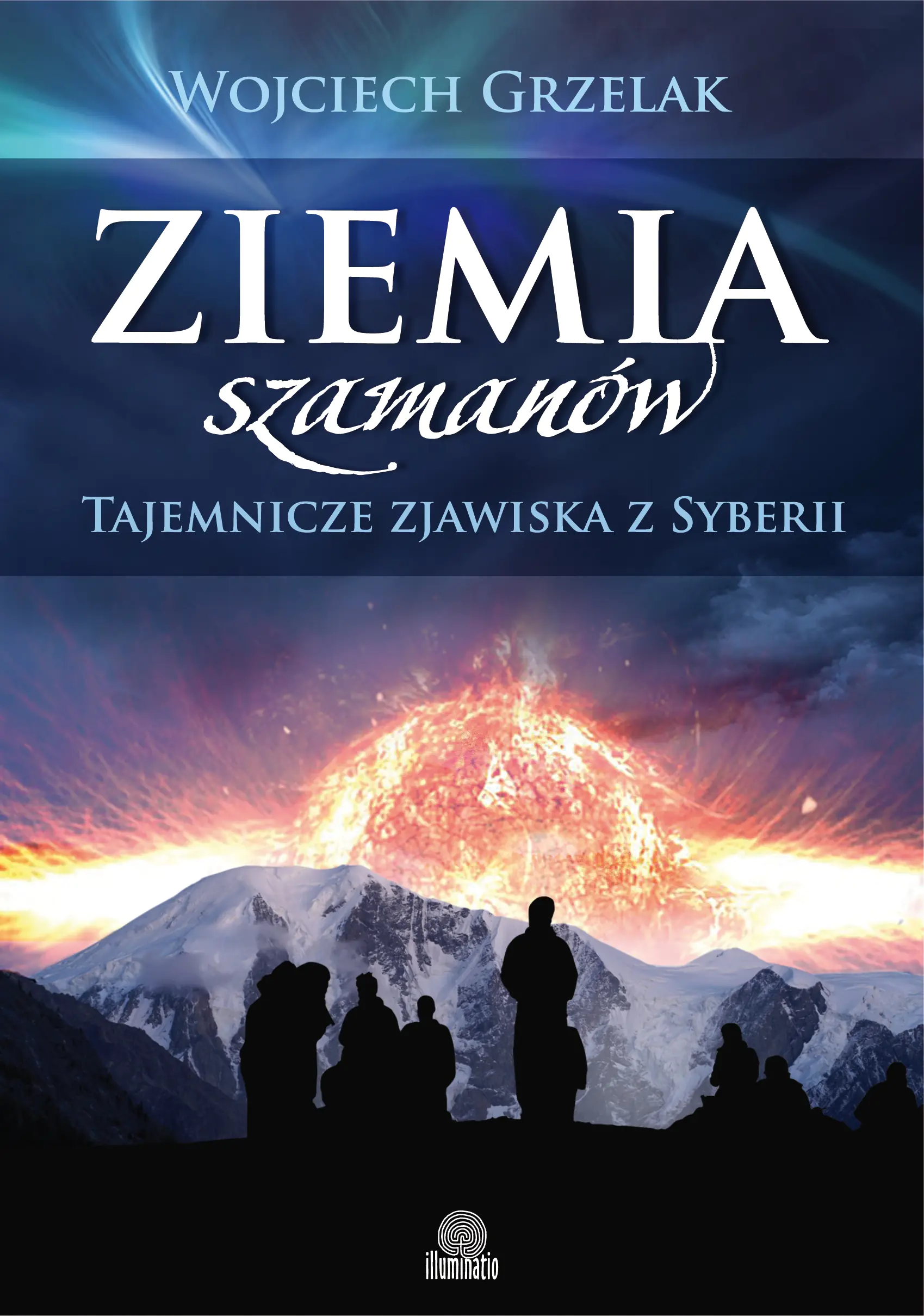 Książka - Ziemia szamanów. Tajemnicze zjawiska z Syberii