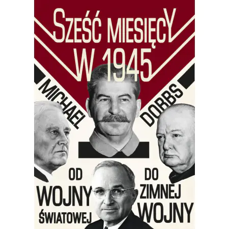 Sześć miesięcy w 1945