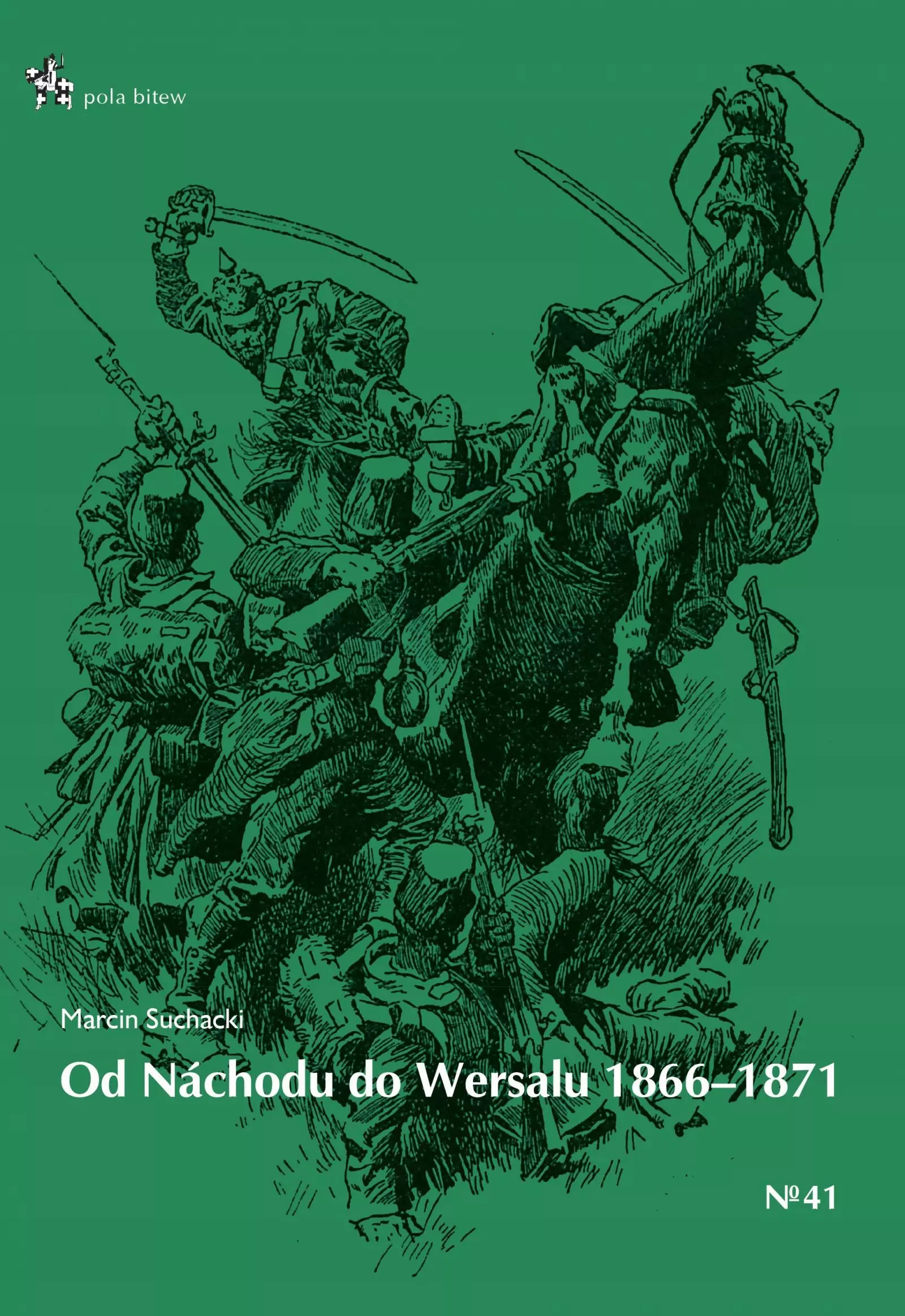 Książka - Od nachodu do wersalu 1866-1871