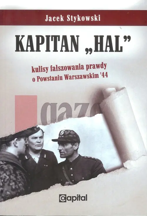 Książka - Kapitan Hal. Kulisy fałszowania prawdy o Powstaniu Warszawskim '44