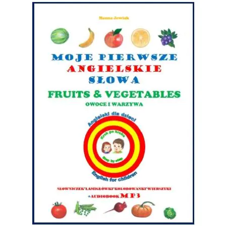 Książka - Moje pierwsze angielskie słowa. Owoce i warzywa + CD