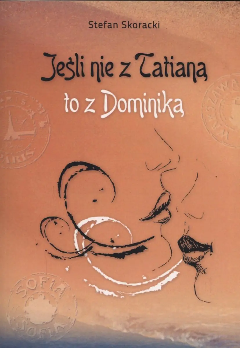 Książka - Jeśli nie z Tatianą to z Dominiką