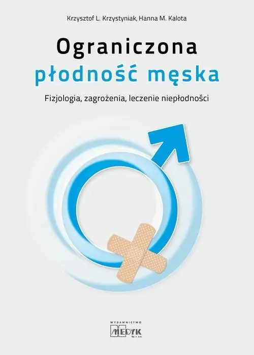 Książka - Ograniczona płodność męska. Fizjologia zagrożenia, leczenie niepłodności