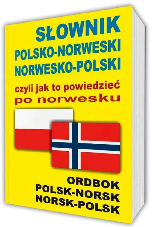 Książka - Słownik polsko-norweski, norwesko-polski czyli jak to powiedzieć po norwesku