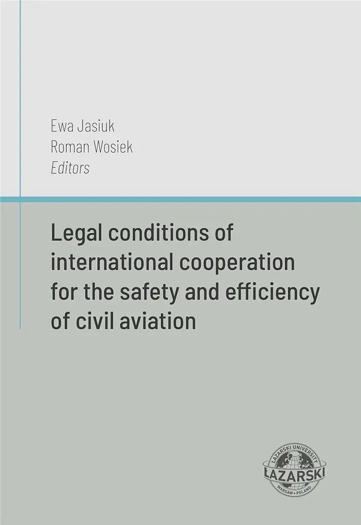 Książka - Legal conditions of international cooperation for the safety and efficiency of civil aviation