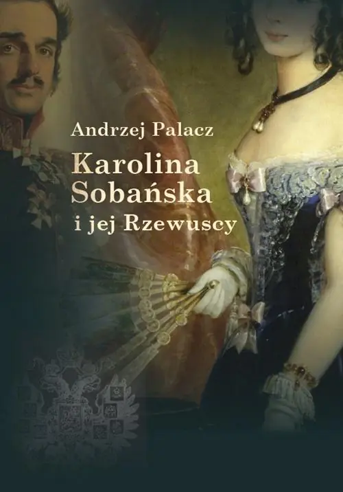 Książka - Karolina Sobańska i jej Rzewuscy