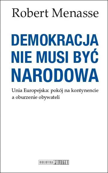 Książka - Demokracja nie musi być narodowa