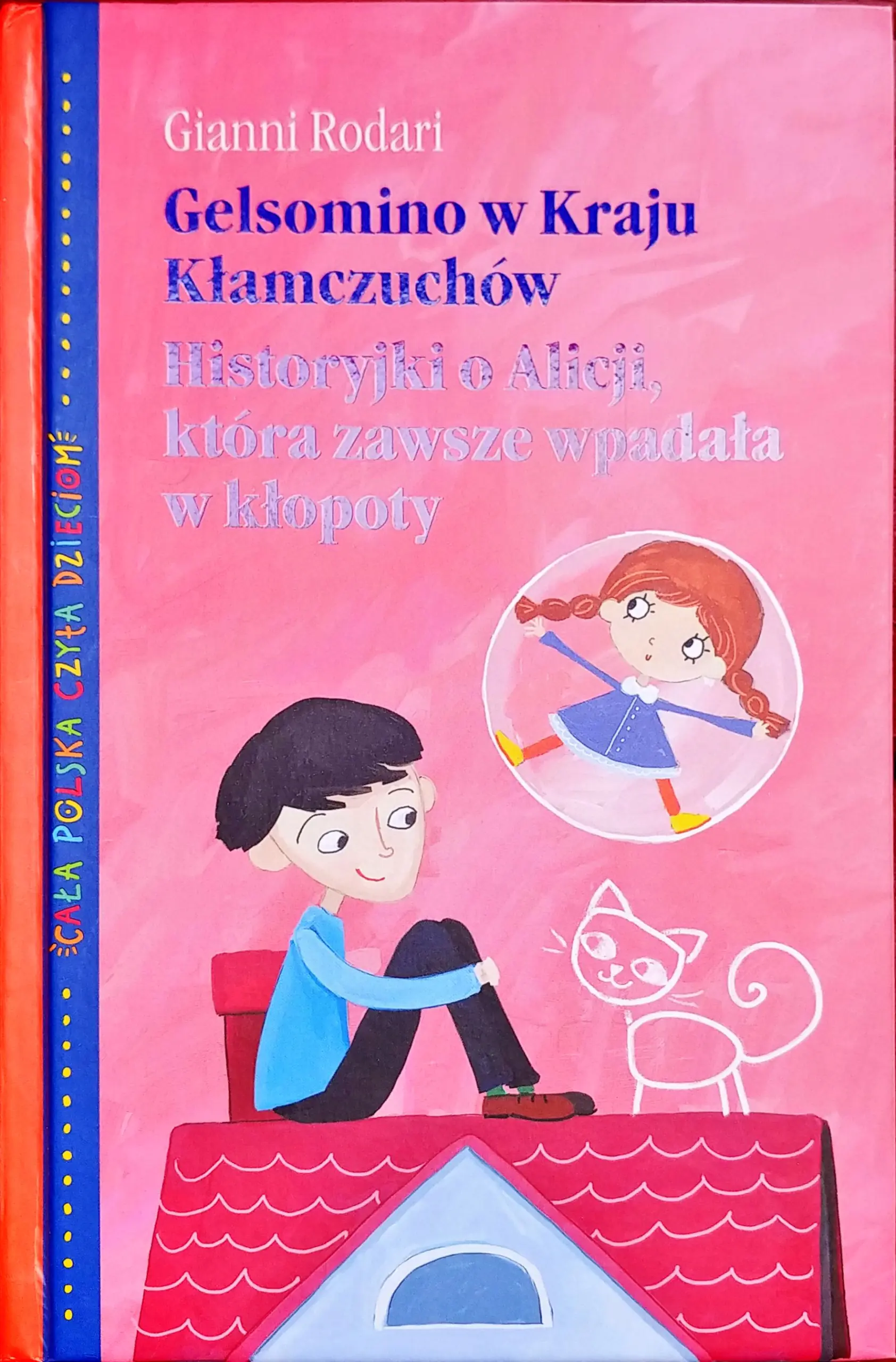 Książka - Gelsomino w Kraju Kłamczuchów. Historyjki o Alicji, która zawsze wpadała w kłopoty