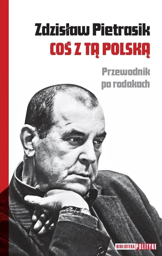Książka - Coś z tą Polską Przewodnik po Rodakach - autor Zdzisław Pietrasik