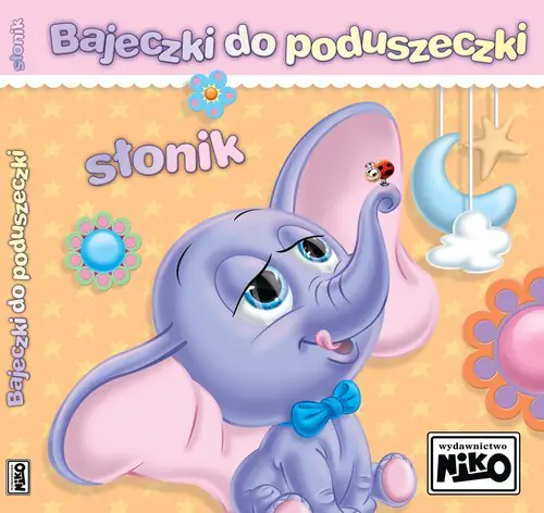 Książka - Bajeczki do poduszeczki. Słonik