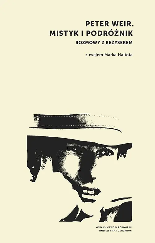 Książka - Peter Weir. Mistyk i podróżnik. Rozmowy z reżyserem