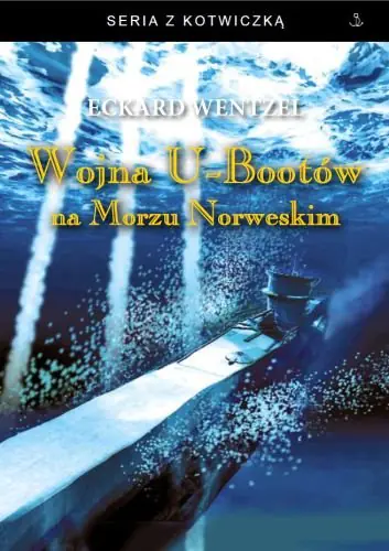 Książka - Wojna U-Bootów na Morzu Norweskim