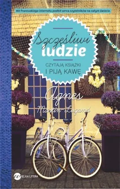 Książka - Szczęśliwi ludzie czytają książki i piją kawę