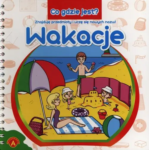 Książka - Książka Co gdzie jest? Wakacje p5. ALEXANDER