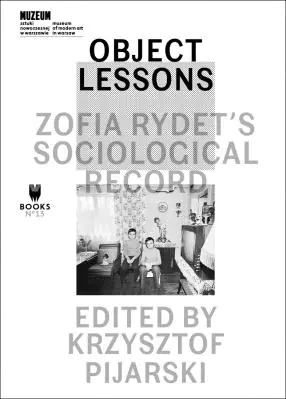 Książka - Object Lessons Zofia Rydet's Sociological Record