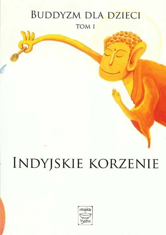 Książka - Buddyzm dla dzieci. Tom I. Indyjskie korzenie