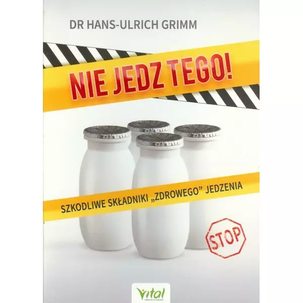 Książka - Nie jedz tego! Szkodliwe składniki...