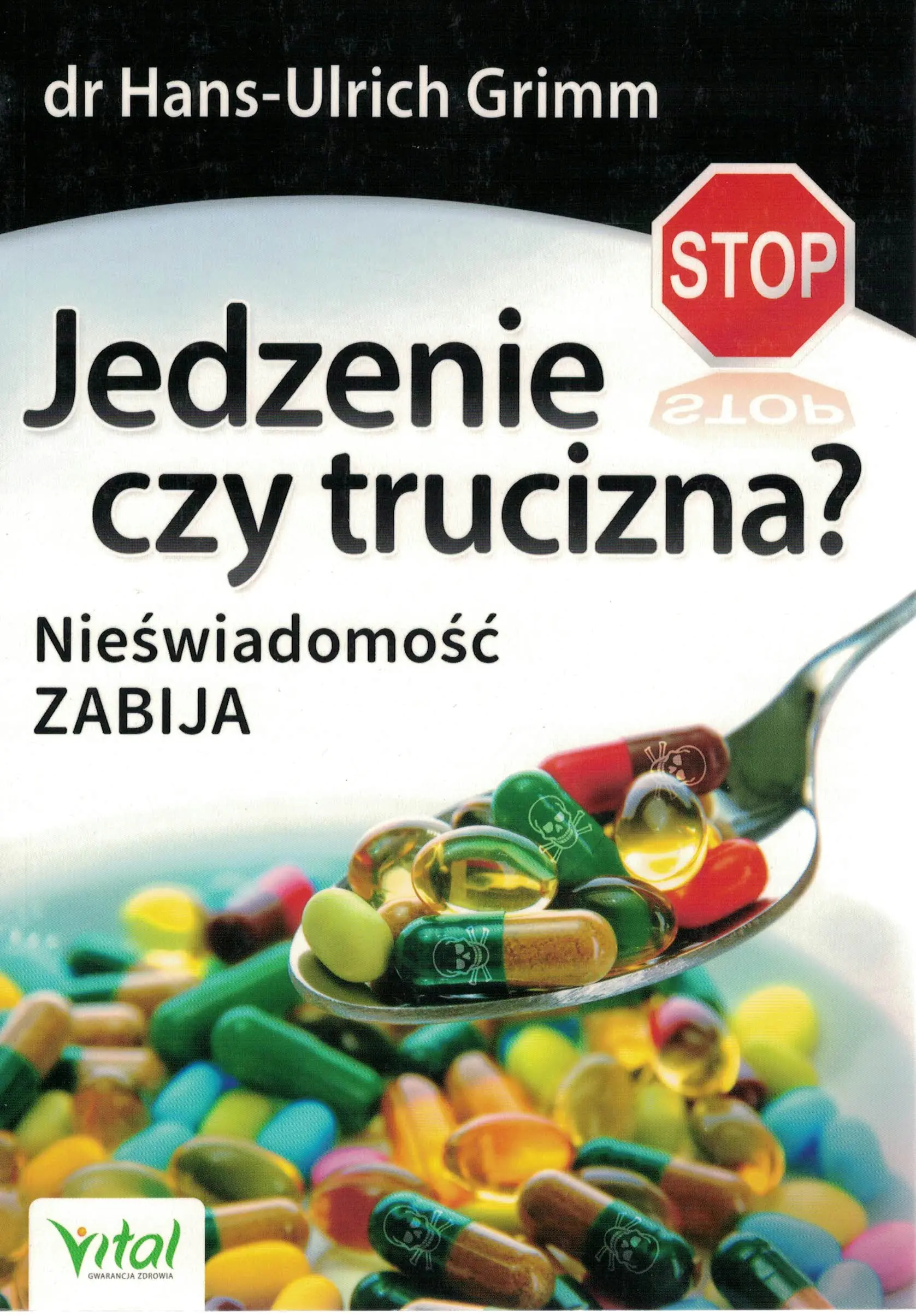 Książka - Jedzenie czy trucizna