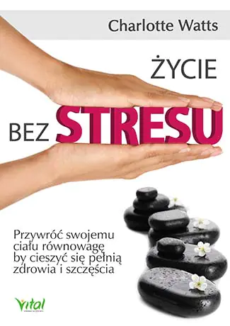 Książka - Życie bez stresu