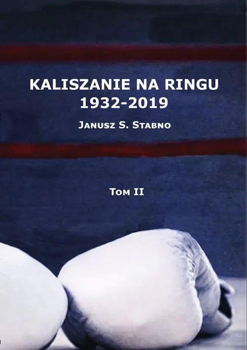 Książka - Kaliszanie na ringu 1932-2019. Tom 2