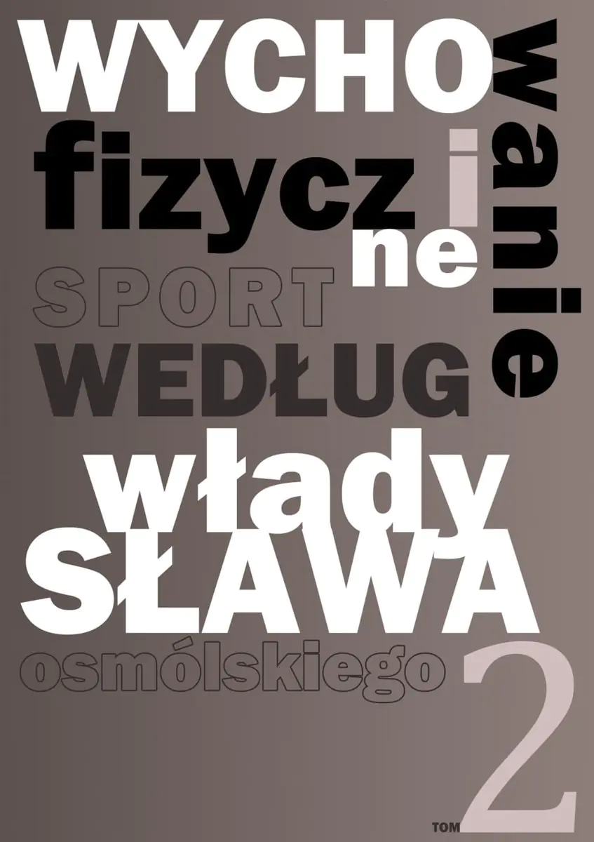 Książka - Wychowanie fizyczne i sport według Władysława Osmólskiego 2