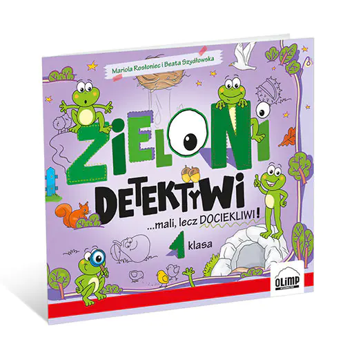 Książka - Zieloni detektywi ...mali, lecz dociekliwi. Klasa 1