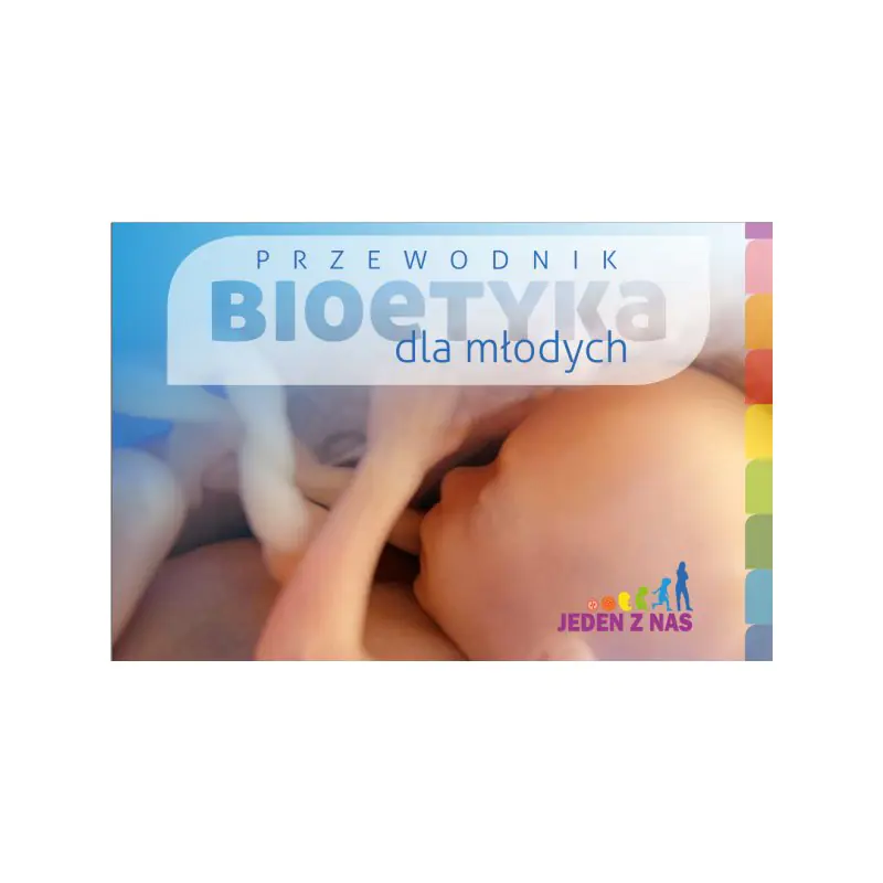 Książka - Przewodnik "Bioetyka dla młodych"
