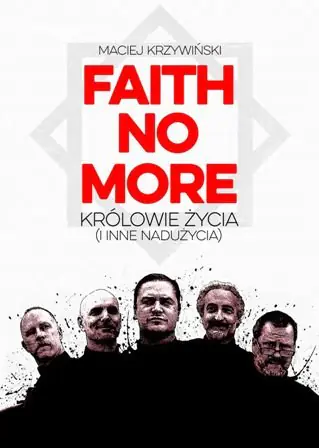 Książka - Faith No More. Królowie życia (i inne nadużycia)
