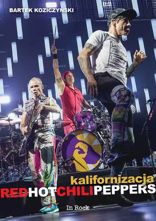 Książka - Red Hot Chili Peppers. Kalifornizacja