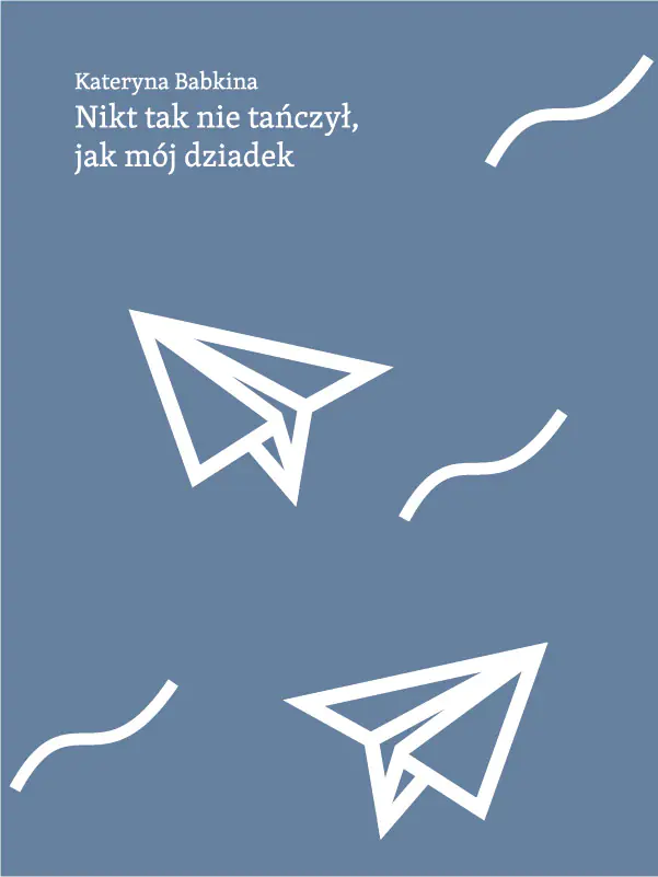 Książka - Nikt tak nie tańczył, jak mój dziadek
