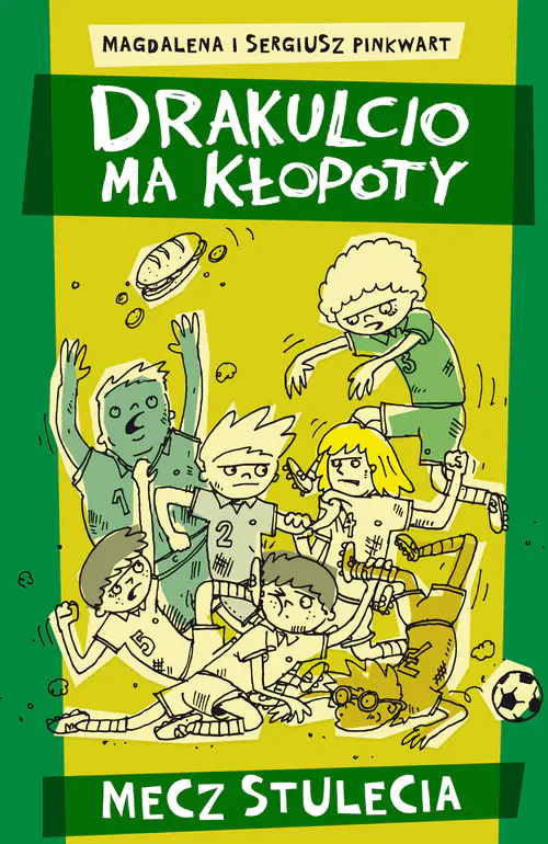 Książka - Drakulcio ma kłopoty. Mecz stulecia