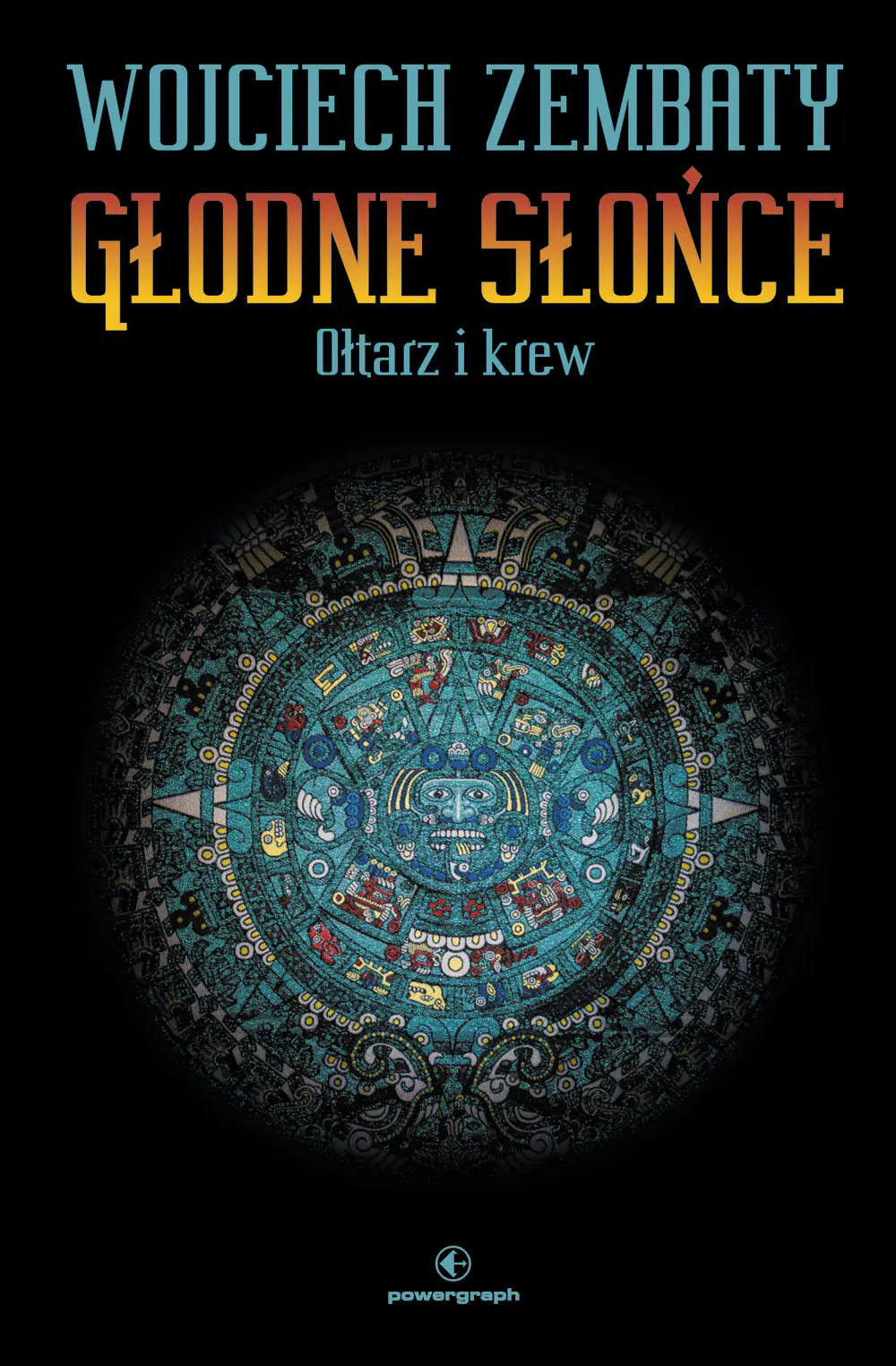 Książka - Ołtarz i krew. Głodne słońce. Tom 2