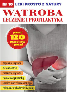 Książka - Wątroba leczenie i profilaktyka. Leki prosto z natury. Nr 10