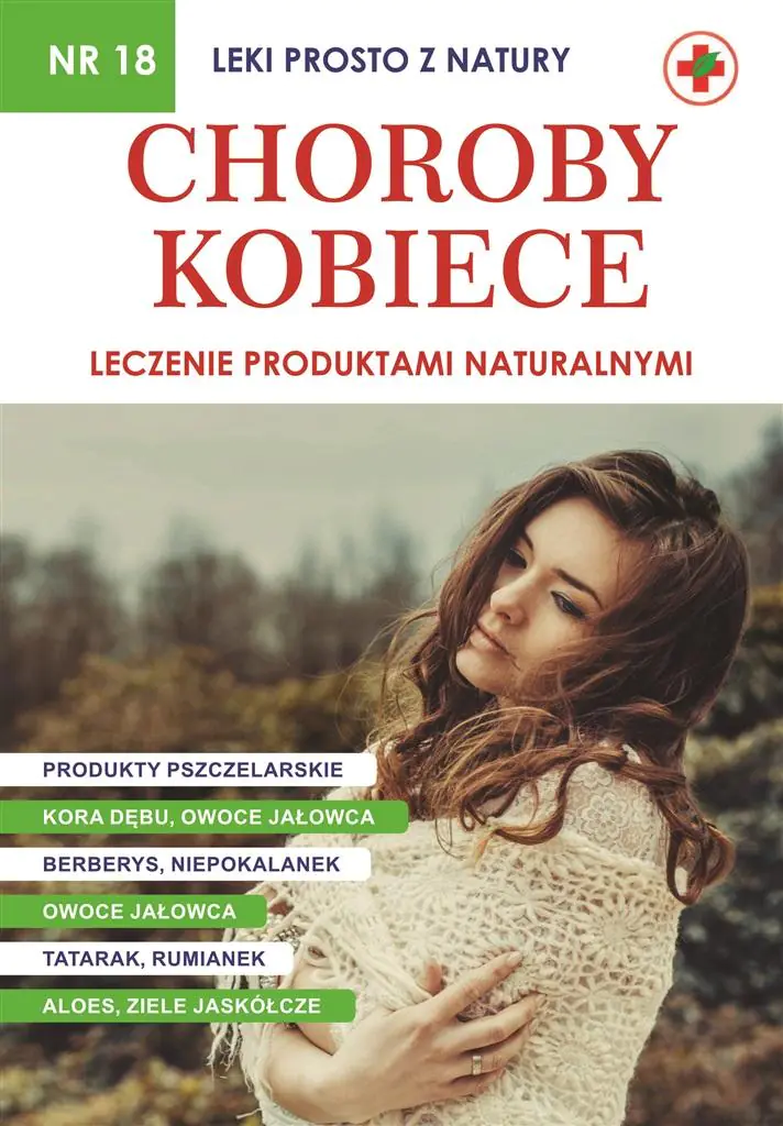 Książka - Choroby kobiece. Leki prosto z natury. Numer 18