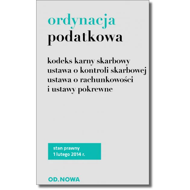 Książka - Ordynacja podatkowa, kodeks karny skarbowy, ustawa o kontroli skarbowej, ustawa o rachunkowości i ustawy pokrewne