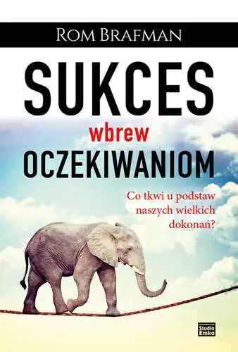 Książka - Sukces wbrew oczekiwaniom
