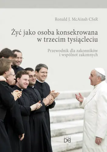 Książka - Żyć jako osoba konsekrowana w trzecim tysiącleciu