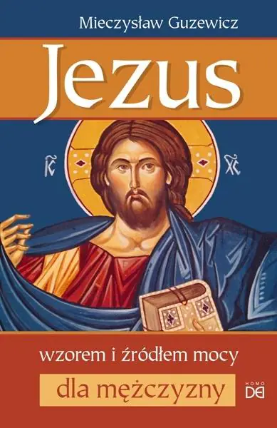 Książka - Jezus wzorem i źródłem mocy dla mężczyzny