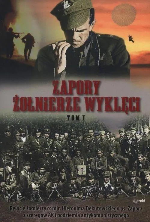 Książka - Zapory. Żołnierze wyklęci T.1 BR