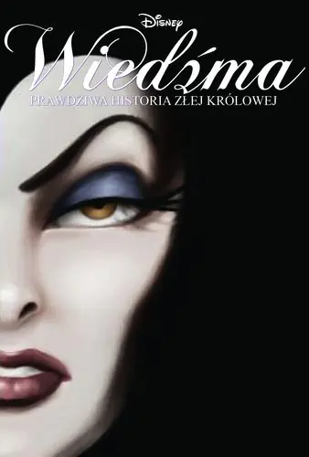 Książka - Wiedźma. Prawdziwa historia złej królowej