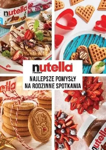 Książka - Nutella najlepsze pomysły na rodzinne spotkania