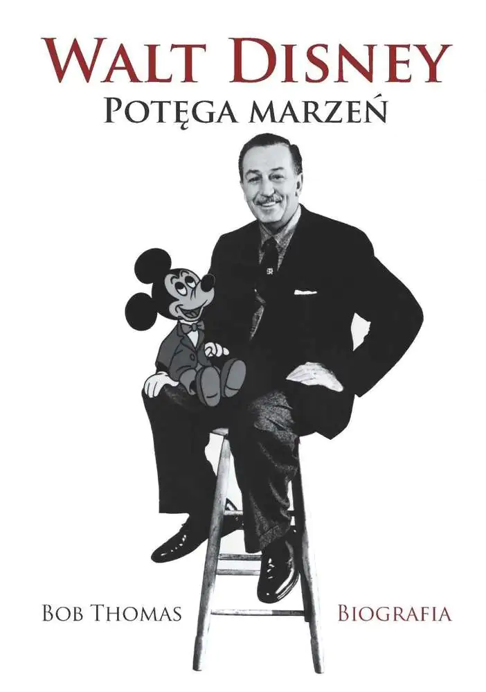 Książka - Walt Disney. Potęga marzeń